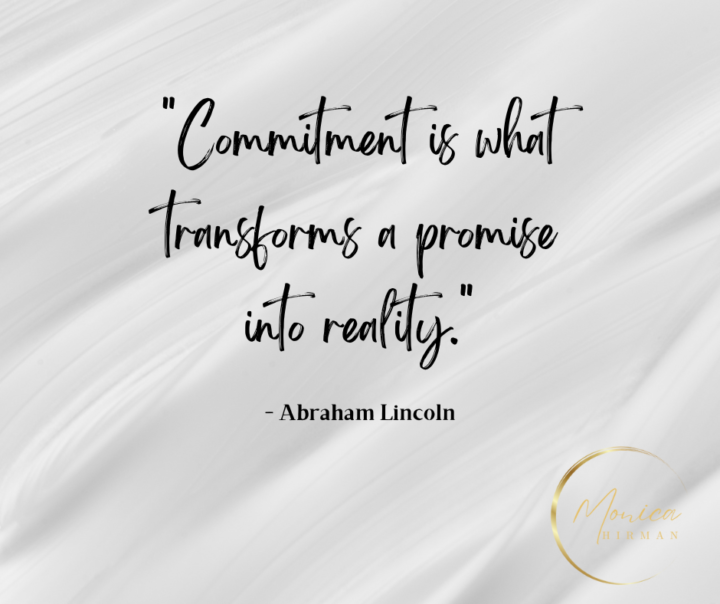 The Power of Making a Commitment to Your Goal(s)